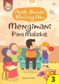 Image of Ayah, Bunda, Bimbing Aku : Mengimani Para Malaikat