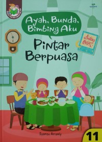 Image of Ayah, Bunda, Bimbing Aku : Pintar Berpuasa