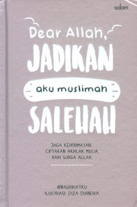 Image of Dear Allah, Jadikan Aku Muslimah Salehah