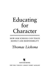 Image of Educating for Character: How Our Schools Can Teach Respect and Responsibility