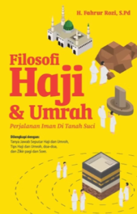 Image of Filosofi Haji dan Umrah (Perjalanan Iman di Tanah Suci)