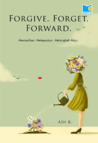 Image of Forgive. Forget. Forward.