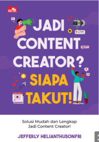 Image of Jadi content creator? Siapa takut!