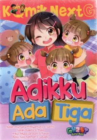 Image of Komik Next G: Adikku Ada Tiga