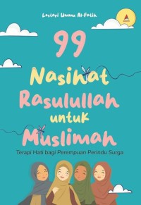 Image of 99 Nasihat Rasulullah Untuk Muslimah