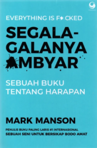 Image of Segala-galanya ambyar: sebuah buku tentang harapan