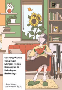 Image of Seorang Wanita yang Ingin Menjadi Pohon Semangka di Kehidupan Berikutnya