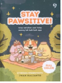 Image of Stay Pawsitive! Tetap Bertahan Saat Hidup Sedang Tidak Baik-Baik Saja