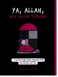 Image of Ya, Allah, Aku Ingin Tenang