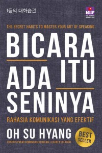 Image of 'Bicara Itu Ada Seninya: Rahasia Komunikasi Yang Efektif'