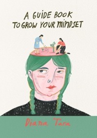 Image of A Guide Book To Grow Your Mindset