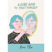 Image of A Guide Book To Trust Yourself