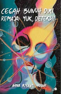 Image of Cegah Bunuh Diri Remaja: yuk deteksi!