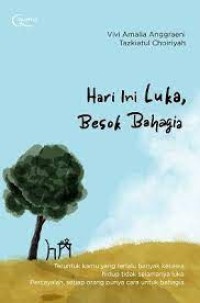 Image of Hari Ini Luka, Besok Bahagia