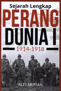 Image of Sejarah Lengkap Perang Dunia I (1914-1918)