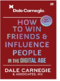 Image of How to Win Friends and Influence People in the Digital Age