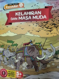 Image of Komik Teladan Rasulullah SAW : Kelahiran dan Masa Muda