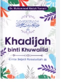 Image of Khadijah binti Khuwailid : Cinta Sejati Rasulullah