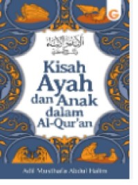 Image of Kisah Ayah dan Anak dalam Al-Qur'an