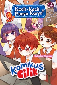 Image of Kecil-Kecil Punya Karya : Komikus Cilik