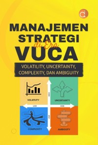 Image of Manajeman Strategi Di Era VUCA (Volatility, Uncertainty, Complexity, Dan Ambiguity)