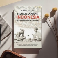 Image of Mengislamkan Indonesia : Sejarah Peradaban Islam di Nusantara