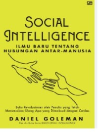 Image of Social Intelligence : Ilmu Baru tentang Hubungan Antar-Manusia