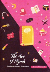Image of The Art Of Hijrah : Kala Jannah Menanti Perubahanmu