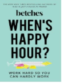 Image of When's Happy Hour?